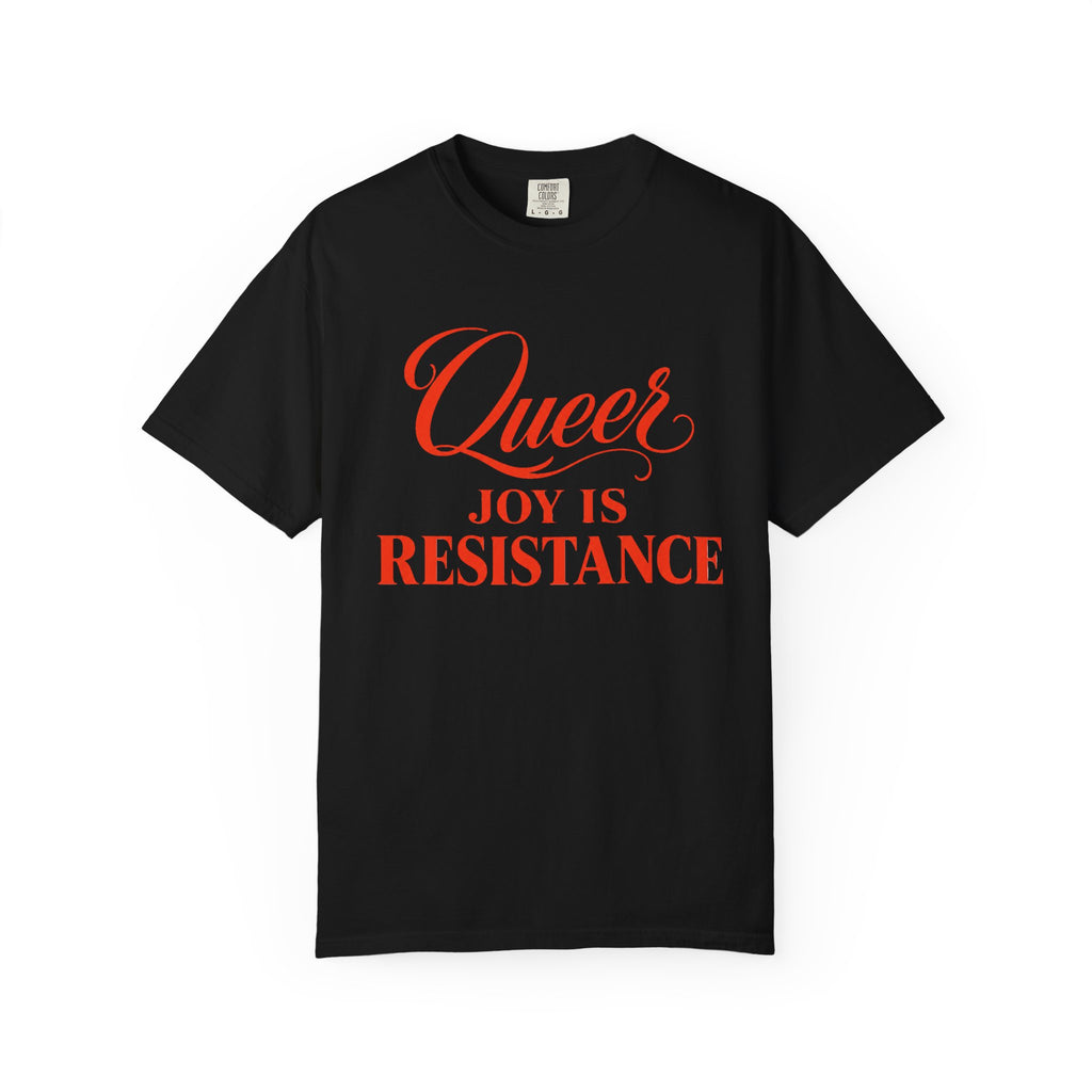 Crewneck Relaxed Fit Tee — QUEER JOY IS RESISTANCE | Conversation Collection