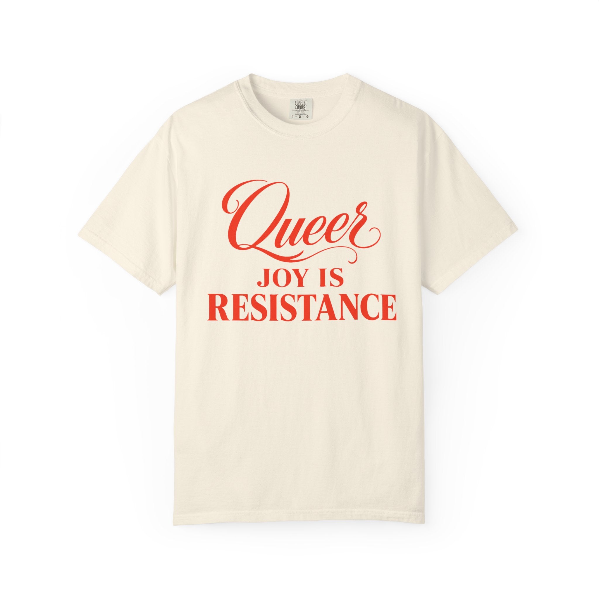 Crewneck Relaxed Fit Tee — QUEER JOY IS RESISTANCE | Conversation Collection