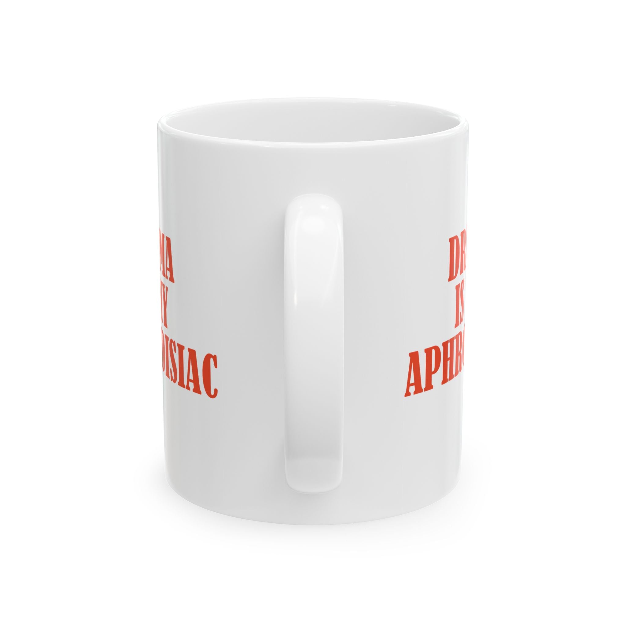 Drama Is My Aphrodisiac — Theatre Lover Ceramic Mug | Theatre Noir Blanc