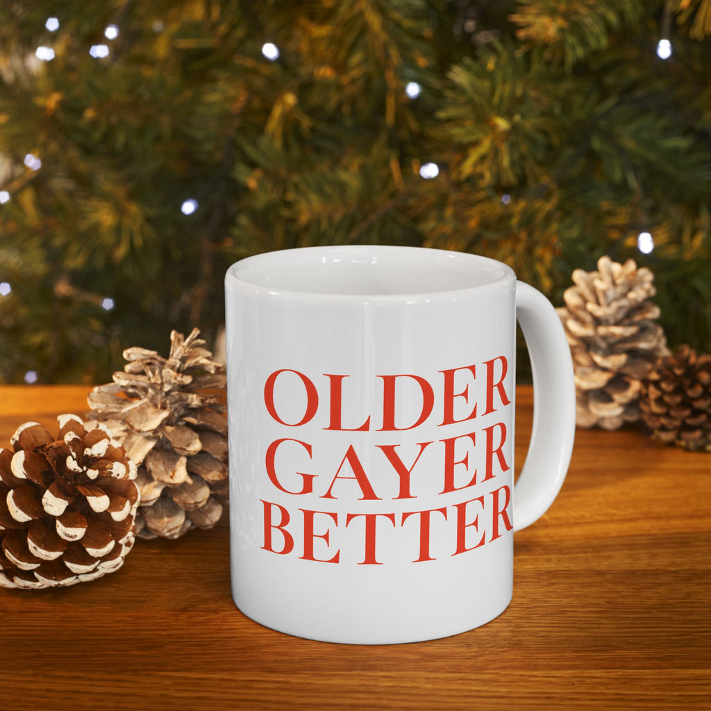 OLDER GAYER BETTER Ceramic Mug — LGBTQ+ Gift | Theatre Noir Blanc