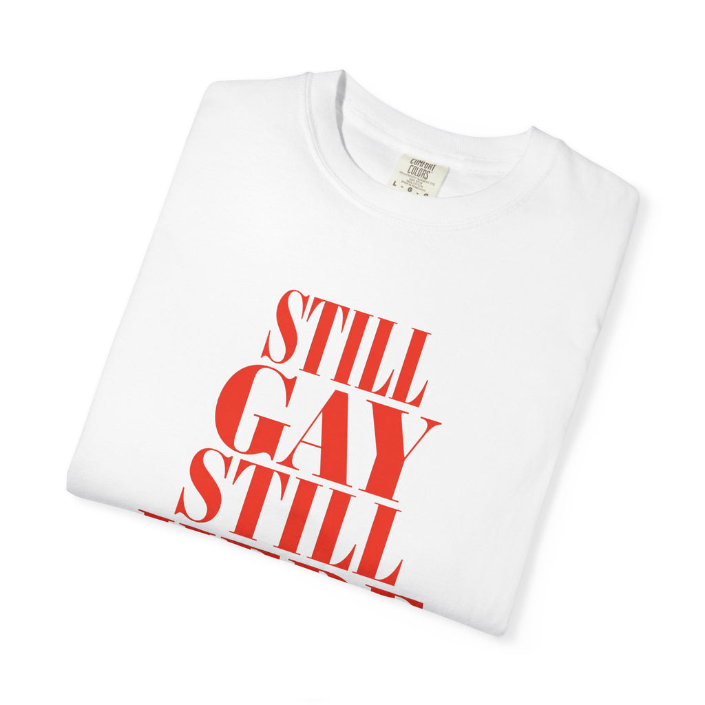 Crewneck Relaxed Fit Tee — STILL GAY STILL HERE | Gay Icon Collection
