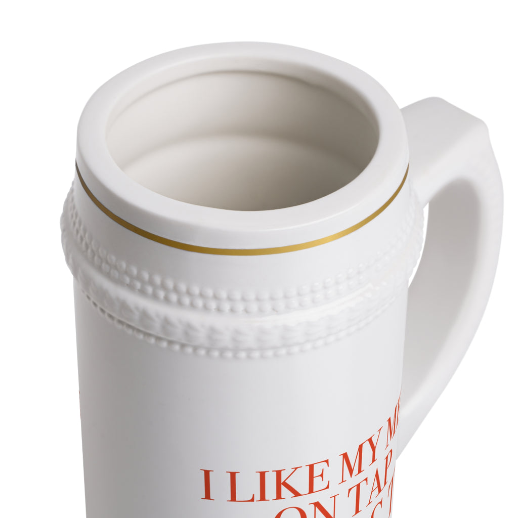 Beer Stein Mug | I LIKE MY MEN ON TAP PROST! |