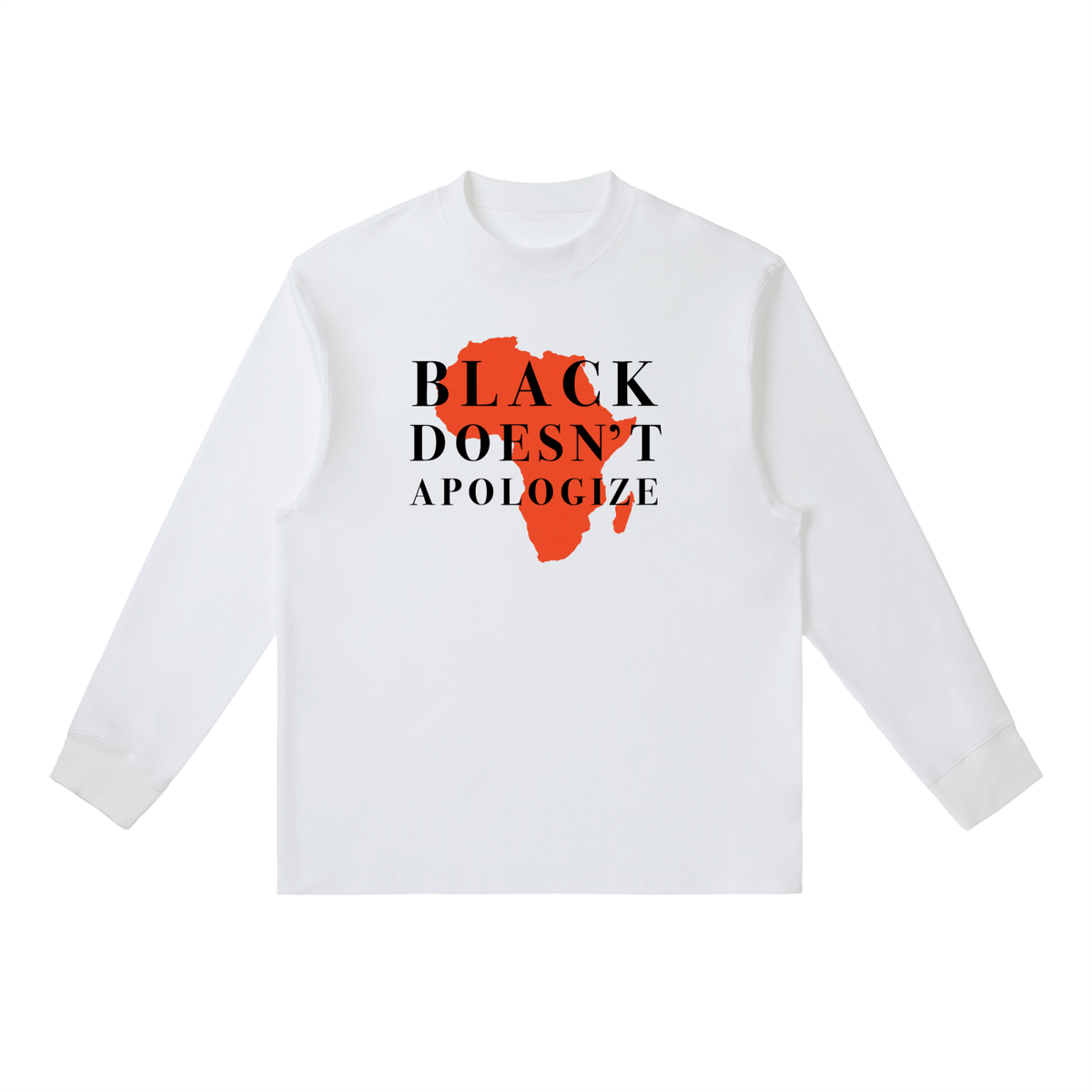 Unisex Loose Fit Long-Sleeve Crewneck Tee | BLACK DOESN'T APOLOGIZE