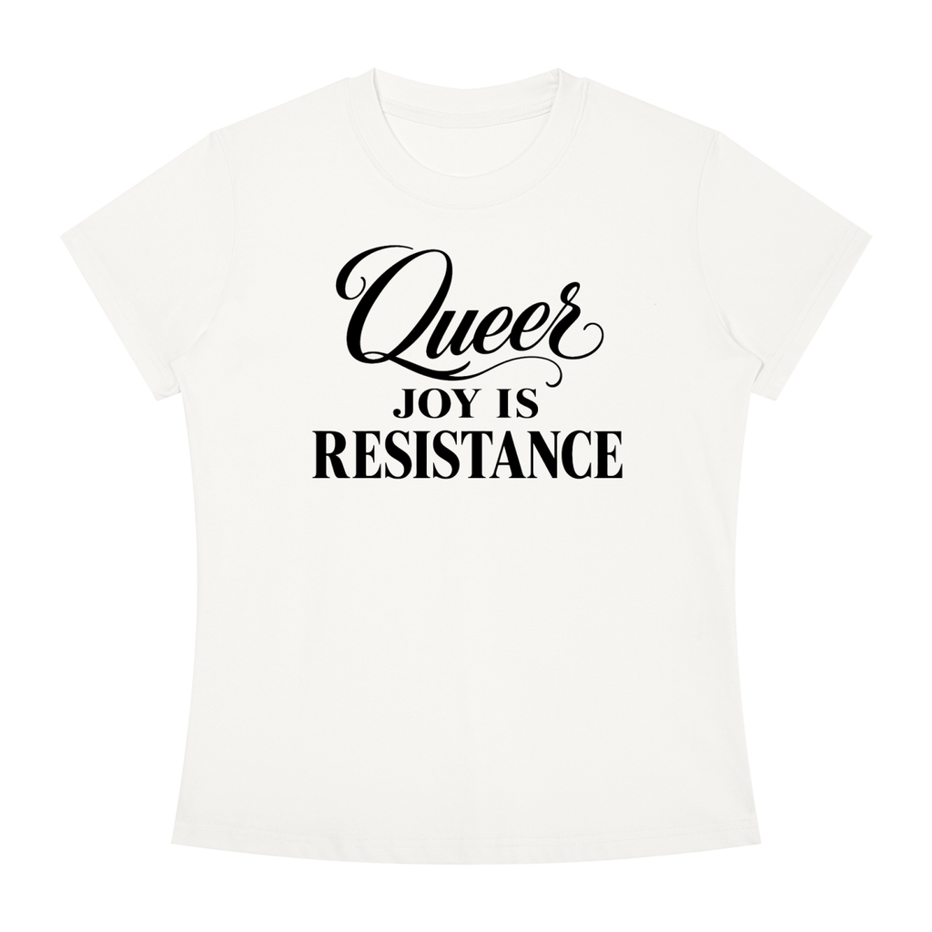 Women's Slim Fit Crewneck T-Shirt | QUEER JOY IS RESISTANCE