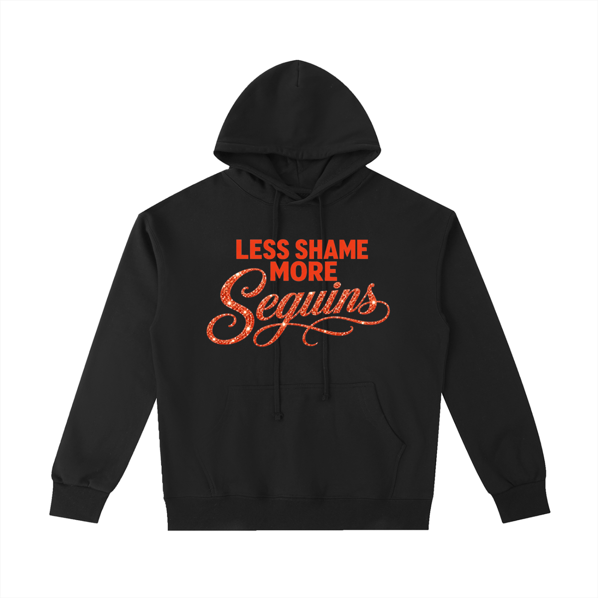 Unisex Heavyweight 100% Cotton Hoodie | LESS SHAME MORE SEQUINS