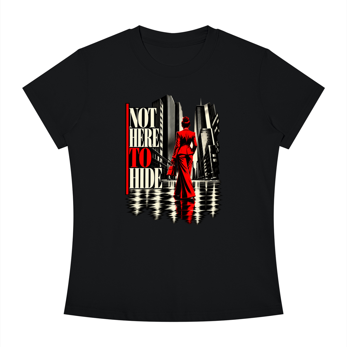 Women's Slim Fit Crewneck T-Shirt | NOT HERE TO HIDE