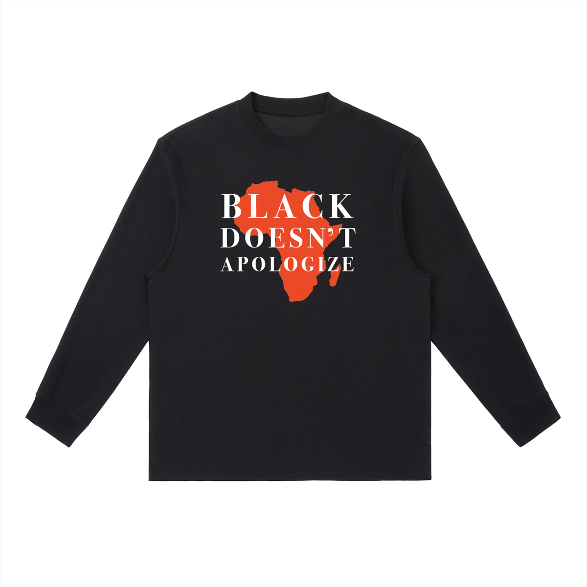 Unisex Loose Fit Long-Sleeve Crewneck Tee | BLACK DOESN'T APOLOGIZE