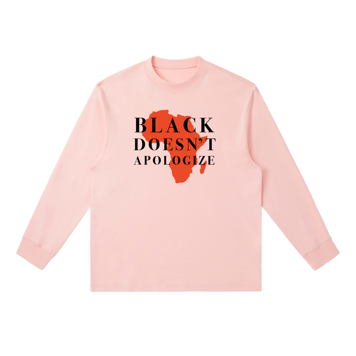Unisex Loose Fit Long-Sleeve Crewneck Tee | BLACK DOESN'T APOLOGIZE
