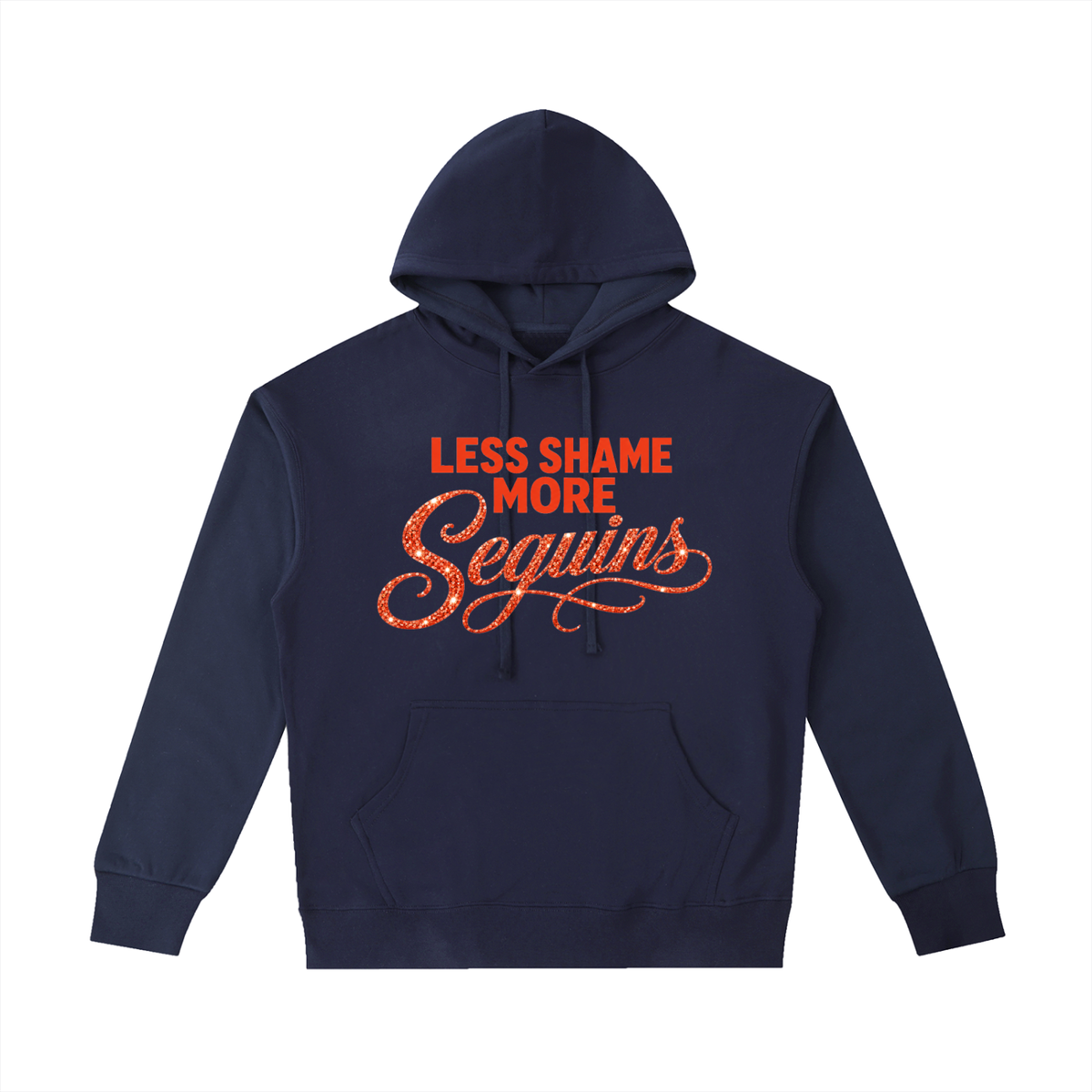 Unisex Heavyweight 100% Cotton Hoodie | LESS SHAME MORE SEQUINS