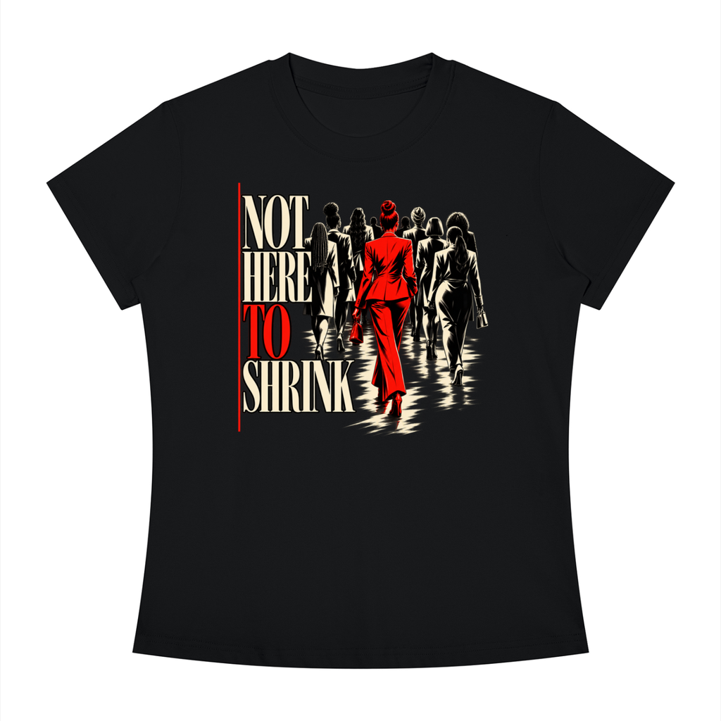 Women's Slim Fit Crewneck T-Shirt | NOT HERE TO SHRINK