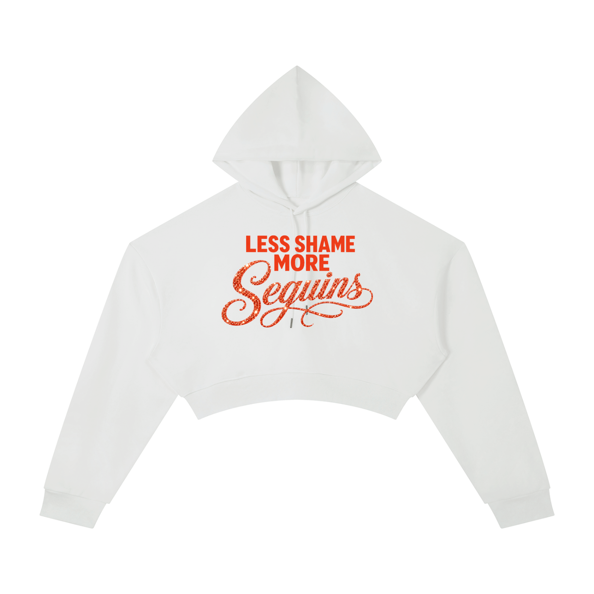 Women's Cropped Hoodie | LESS SHAME MORE SEQUINS